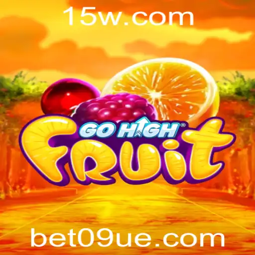 bet09 | Descubra o Empolgante Mundo de GoHighFruit com Bet09